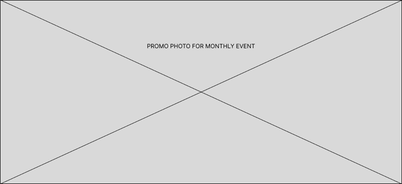 Promotional invitation photo for monthly event